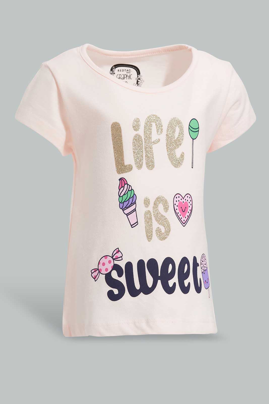 Redtag-Pink-Life-Is-Sweet-Graphic-Print-T-Shirt-Category:T-Shirts,-Colour:Apricot,-Deals:New-In,-Filter:Infant-Girls-(3-to-24-Mths),-ING-T-Shirts,-New-In-ING-APL,-Non-Sale,-Section:Girls-(0-to-14Yrs),-TBL,-W22O-Infant-Girls-3 to 24 Months