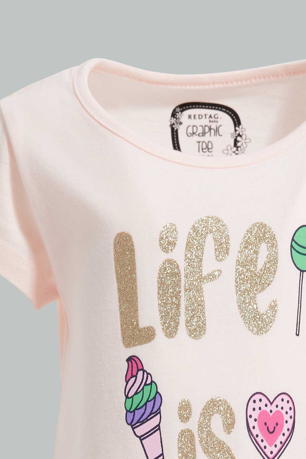 Redtag-Pink-Life-Is-Sweet-Graphic-Print-T-Shirt-Category:T-Shirts,-Colour:Apricot,-Deals:New-In,-Filter:Infant-Girls-(3-to-24-Mths),-ING-T-Shirts,-New-In-ING-APL,-Non-Sale,-Section:Girls-(0-to-14Yrs),-TBL,-W22O-Infant-Girls-3 to 24 Months