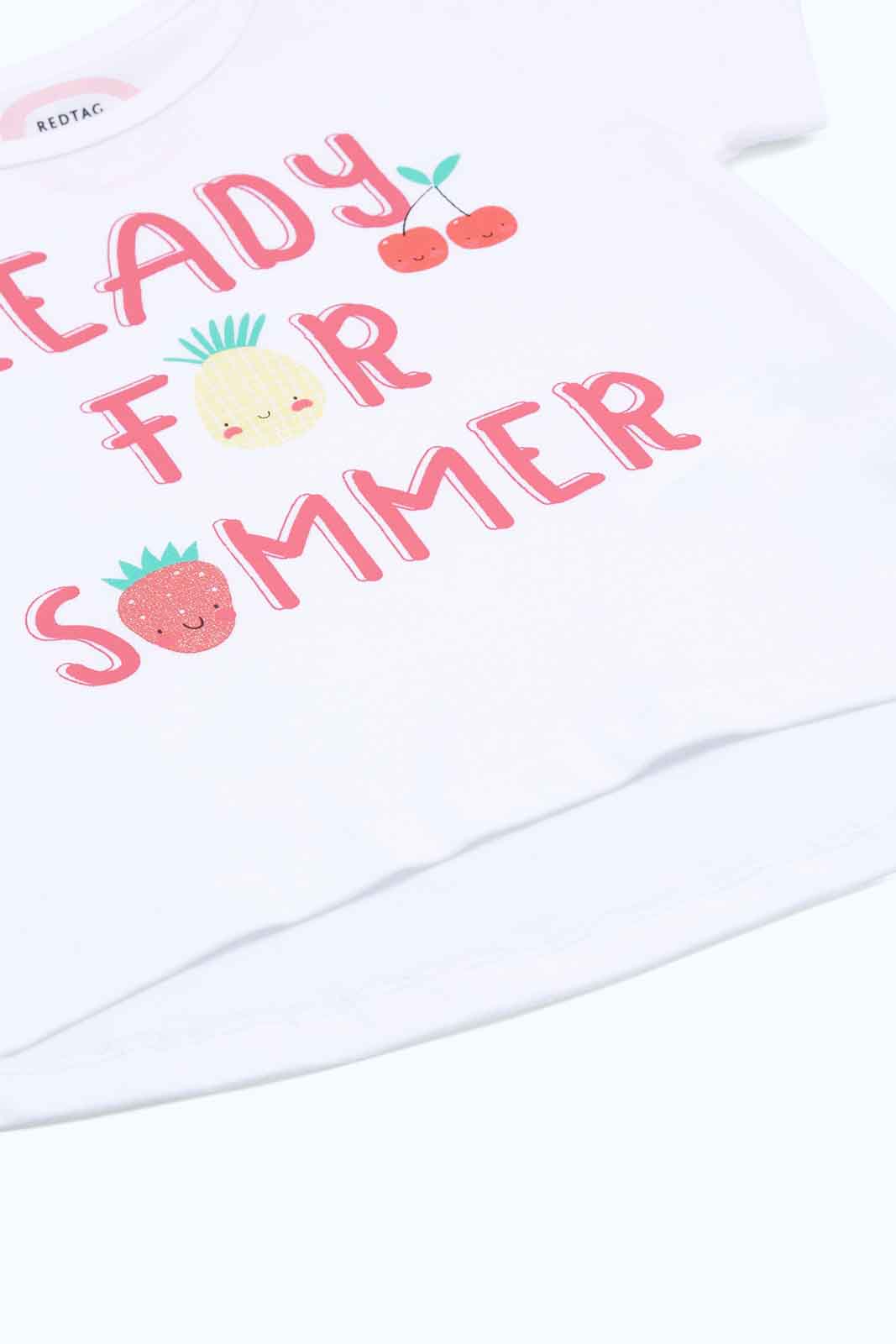Redtag-Girls-White-Ready-For-Summer-T-Shirt-Category:T-Shirts,-Colour:White,-Deals:New-In,-Dept:Girls,-Filter:Infant-Girls-(3-to-24-Mths),-ING-T-Shirts,-New-In-ING-APL,-Non-Sale,-S23B,-Section:Girls-(0-to-14Yrs),-TBL-Infant-Girls-3 to 24 Months